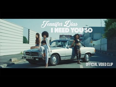 Jennifer dias - i need you so