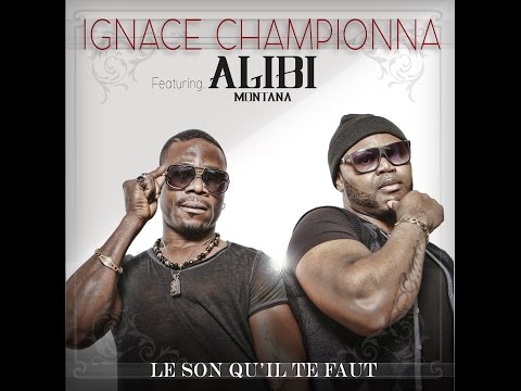 Ignace championna feat  alibi montana