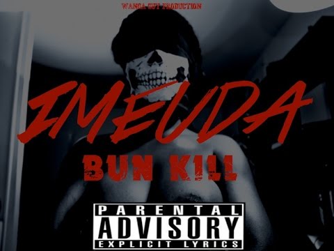 Imeuda - Bun kill  #episode 1 ( Les tribulations d'Imeuda )