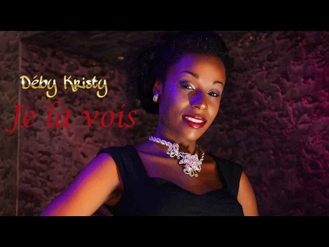 Deby Kristy - Je la vois