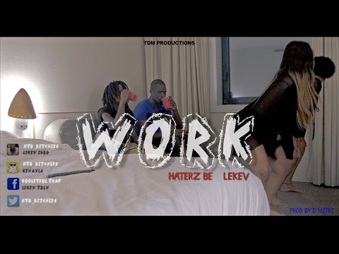 Haterz'be x lekev - work remix