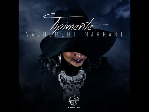 Tipimente - vachement marrant