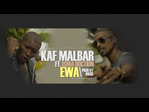 Kaf malbar ft. isma doction - ewa