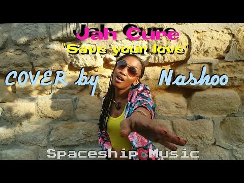 Nashoo -  save your love cover