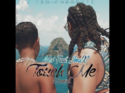 Mel feat jmax  - `touche Me Remix