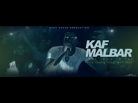 Kaf Malbar - Just' pou le fun