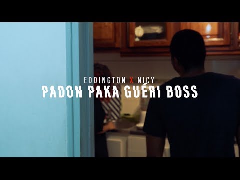 Eddington x Nicy - Padon paka guéri boss