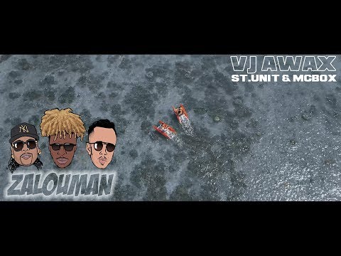 Vj awax ft St.Unit & Mcbox - Zalouman