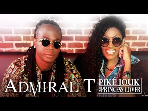 Admiral t ft. princess lover - piké jouk