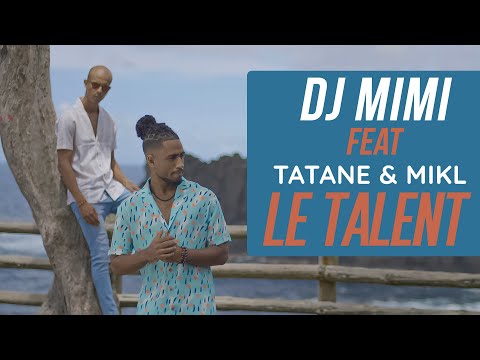Dj mimi ft. tatane, mikl - le talent