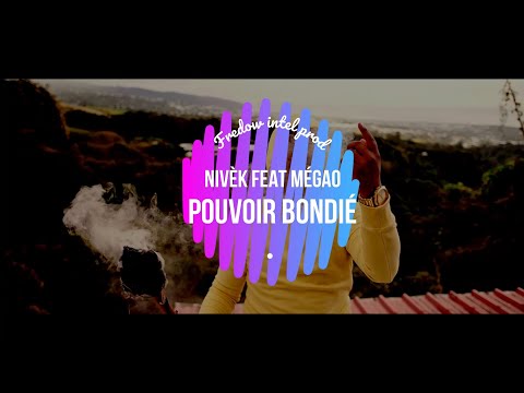 Nivèk ft. megao - pouvoir bondiÉ