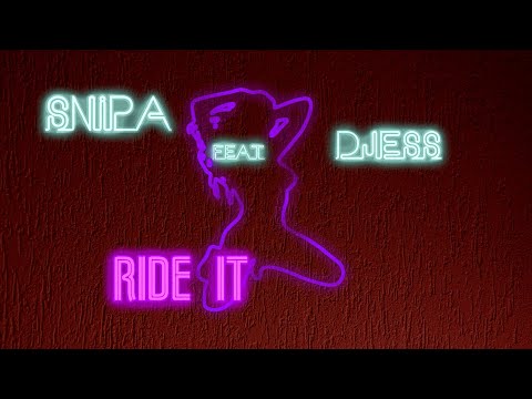 Snipa feat. Djess- Ride it