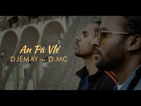 Djémay ft. d.mc - An pa vlé