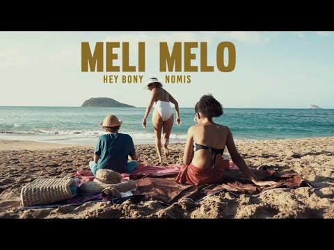 Hey Bony ft. Nomis - Méli mélo