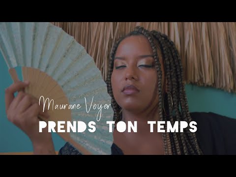 Maurane voyer - Prends ton temps