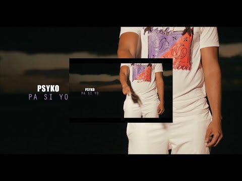 Psyko - Pa si yo