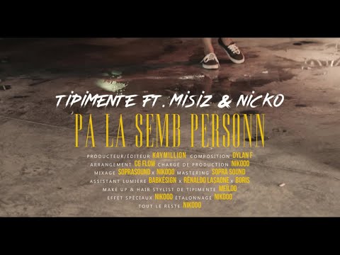 Tipimente ft. misiz & nicko - pa la semb personn