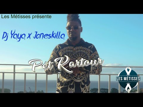 Joneskilla feat dj yaya - pet kartour (les métisses)