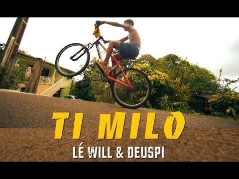 Lé will & deuspi - ti milo