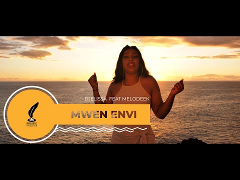 Djelissa feat @melodeek - mwen envi