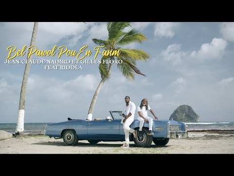 Bel pawol pou en fanm (bel pawol pou an fanm) - jean claude naimro & gilles