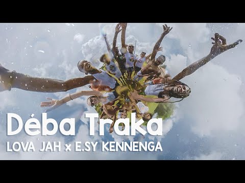 Déba traka - lova jah feat esy kennenga