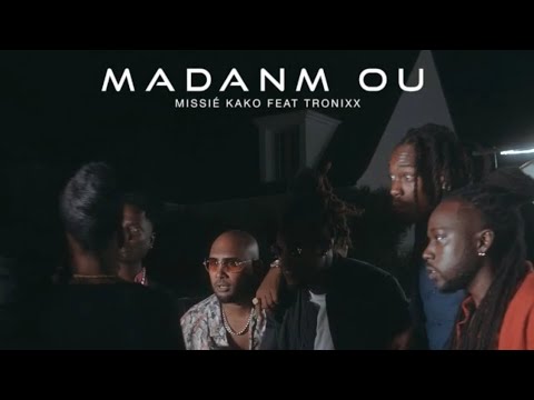 Missié kako feat tronixx - madanm ou