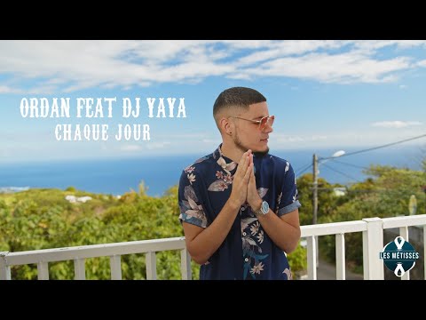 Dj yaya feat ordan - chaque jour ( les métisses )