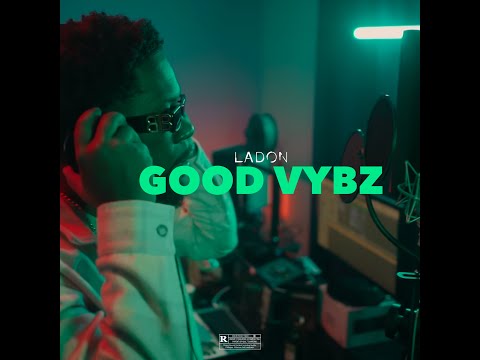 Ladon - Good vybz