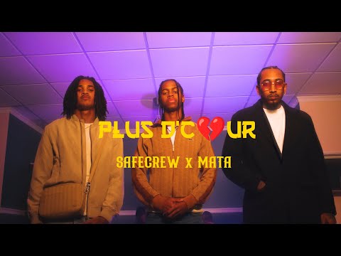 Safecrew ft. Mata - Plus d'cœur