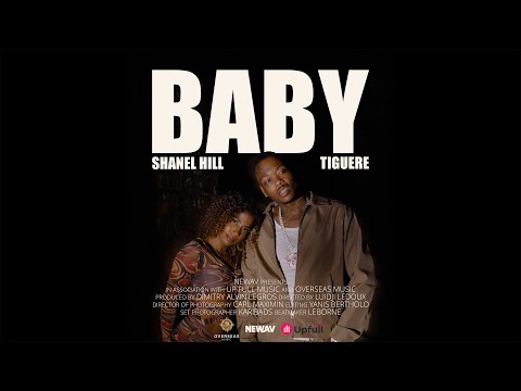 Tiguere & Shanel Hill - Baby
