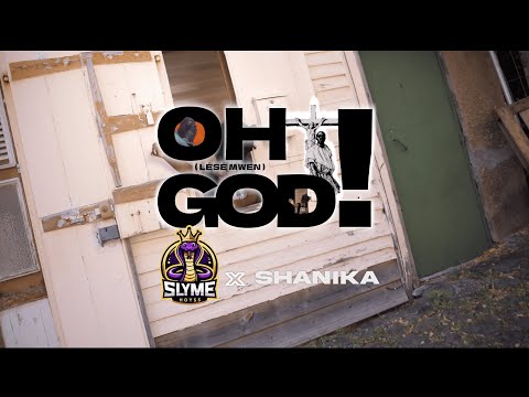 slymehoyss  Ft Shanika - Oh God ! (lésé Mwen)