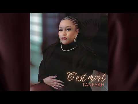 Taneayh - C'est Mort