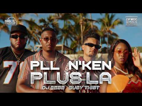 Dj Sebb X P.l.l X N'ken X Busy Twist - Plus La