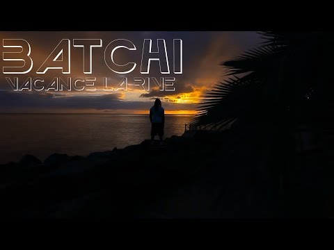 Batchi - Vacance Là Rivé