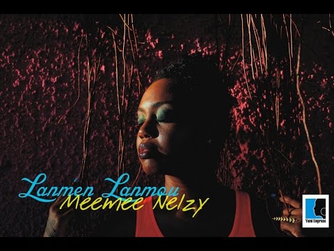 Meemee Nelzy - Lanmen Lanmou