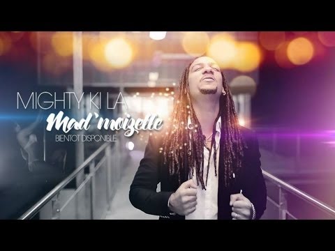 Mighty Ki La - Mad'moizelle